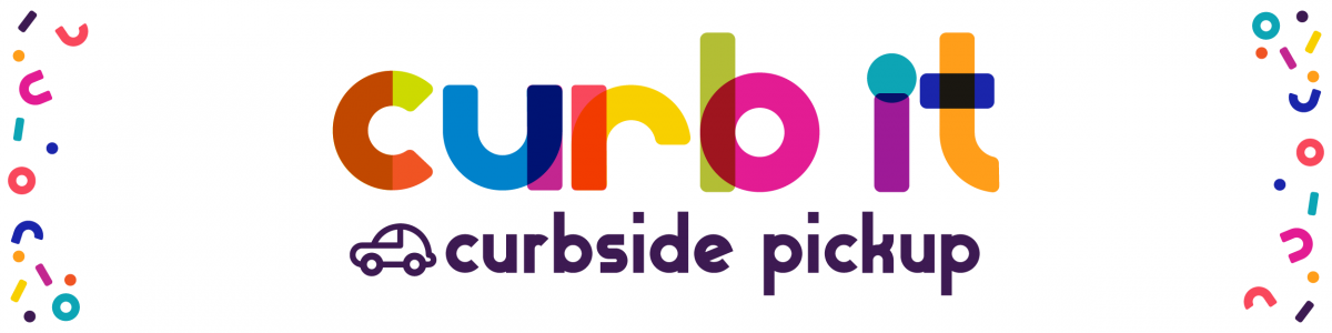 Curb It, Curbside Pickup