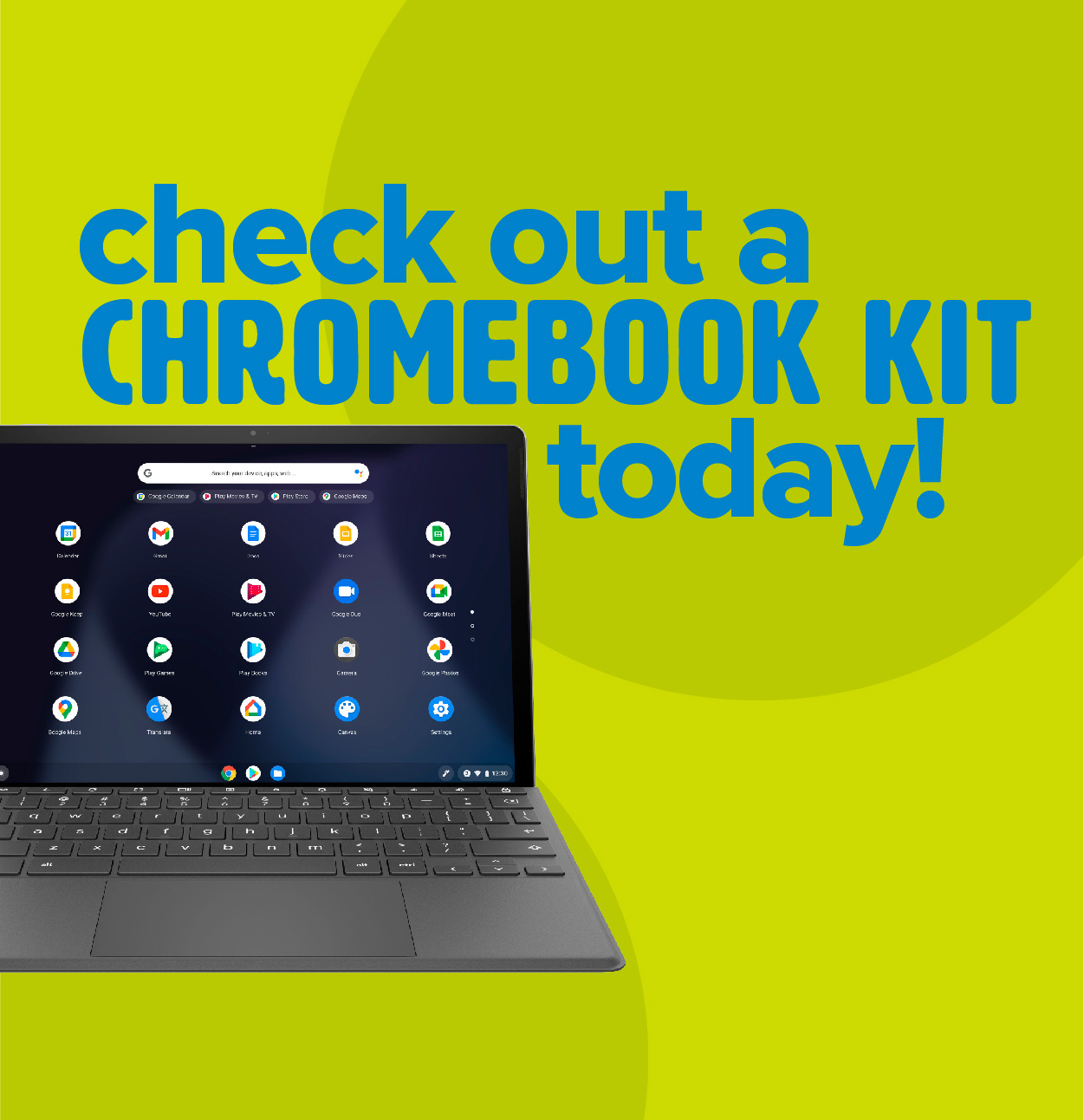 check out a Chromebook Kit today!