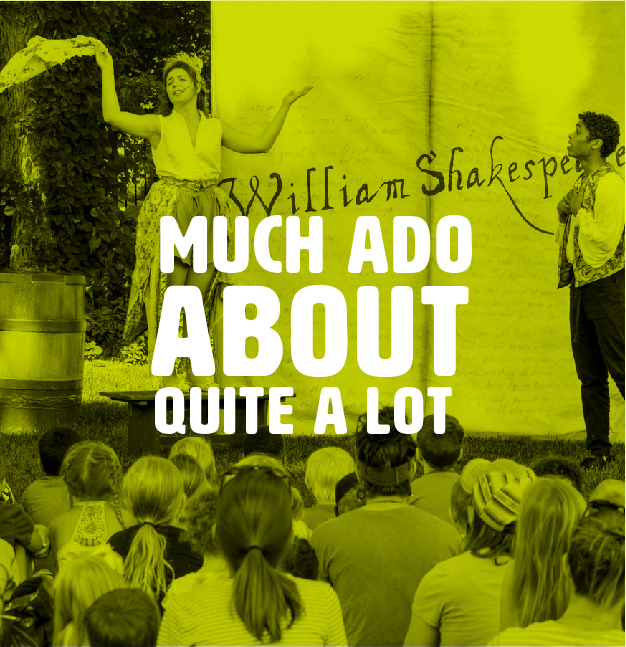 RESCHEDULED DUE TO RAIN: Much Ado About Quite A lot