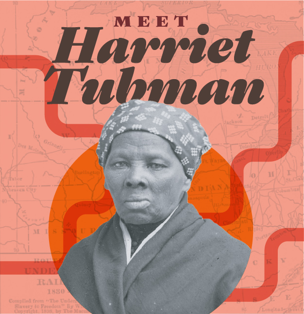 Meet Harriet Tubman