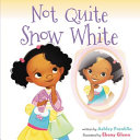 Image for "Not Quite Snow White"