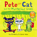 Image for "Pete the Cat and the Mysterious Smell"