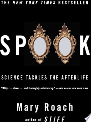 Image for "Spook: Science Tackles the Afterlife"