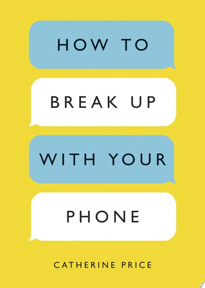 Image for "How to Break Up with Your Phone"