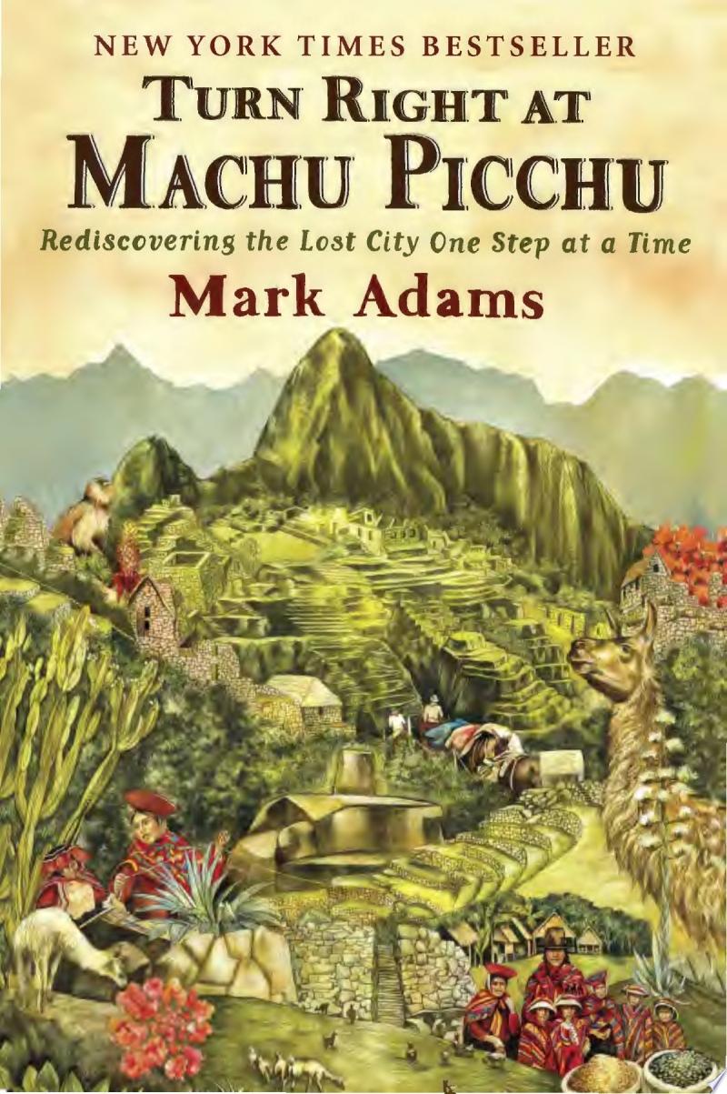 Image for "Turn Right at Machu Picchu"
