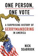 Image for "One Person, One Vote: A Surprising History of Gerrymandering in America"