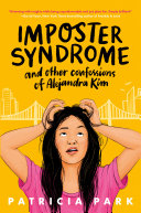 Image for "Imposter Syndrome and Other Confessions of Alejandra Kim"