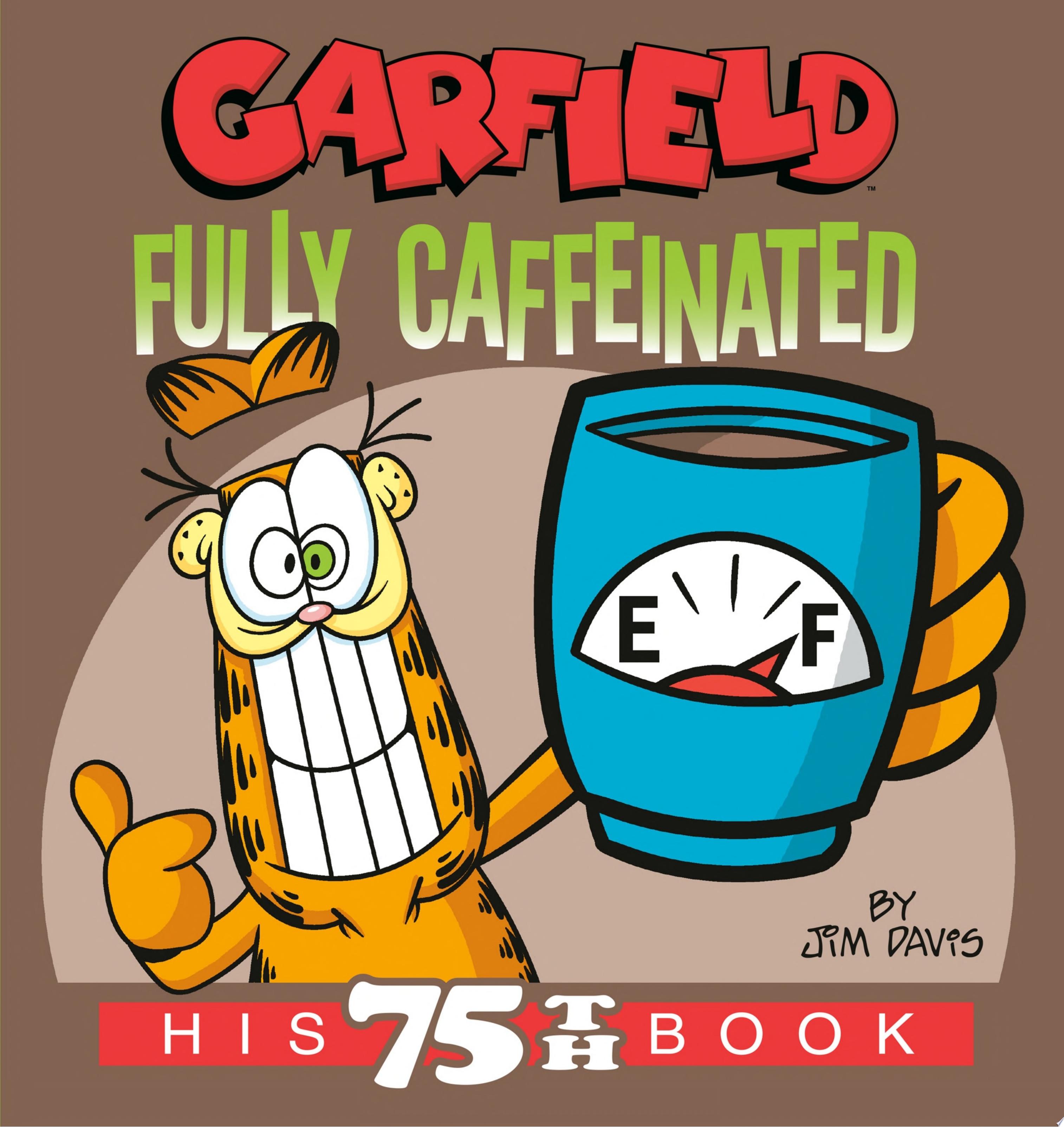 Image for "Garfield Fully Caffeinated"