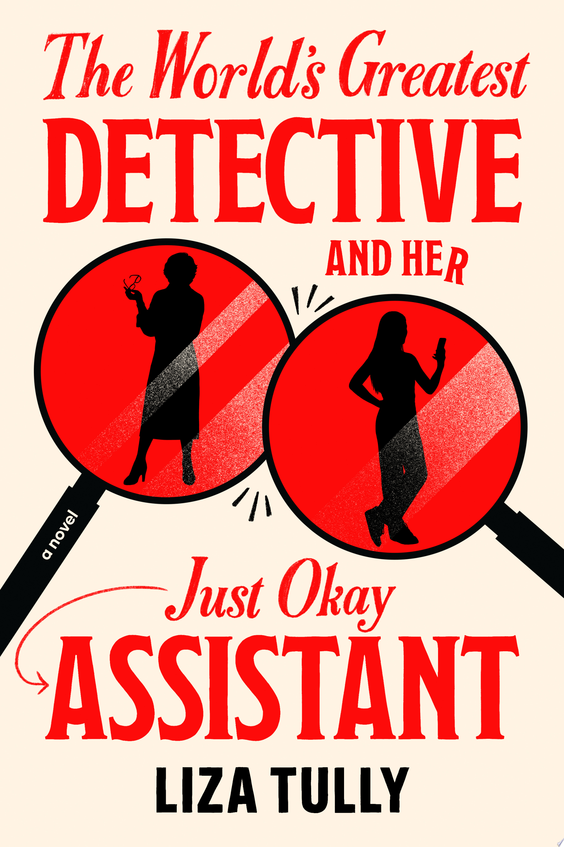 Image for "The World&#039;s Greatest Detective and Her Just Okay Assistant"