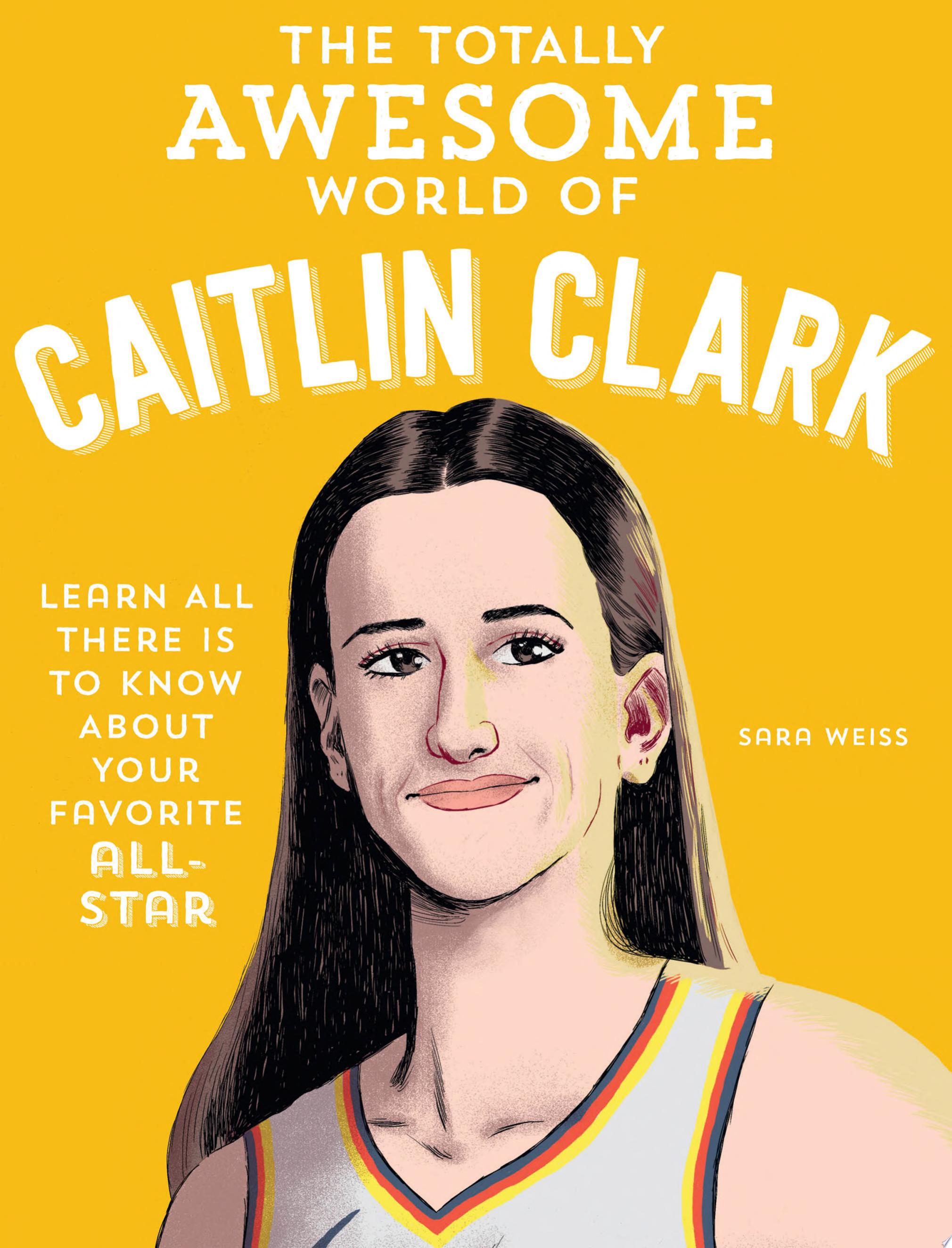 Image for "The Totally Awesome World of Caitlin Clark"
