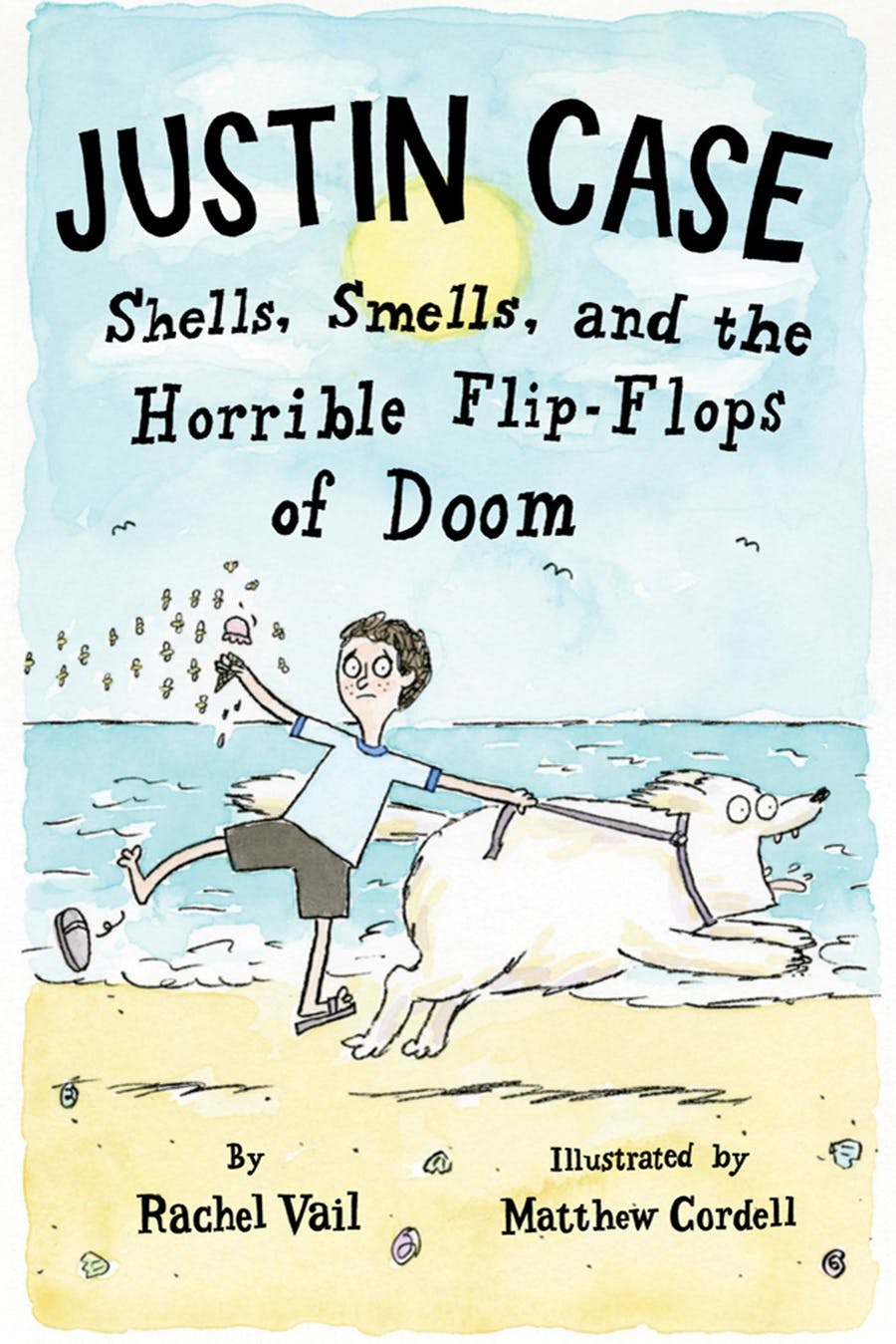 Cover for "Justin Case: Shells, Smells and the Horrible Flip-Flops of Doom"