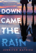 Image for "Down Came the Rain"