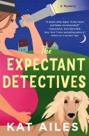 Image for "The Expectant Detectives"