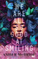 Image for "We Are All So Good at Smiling"