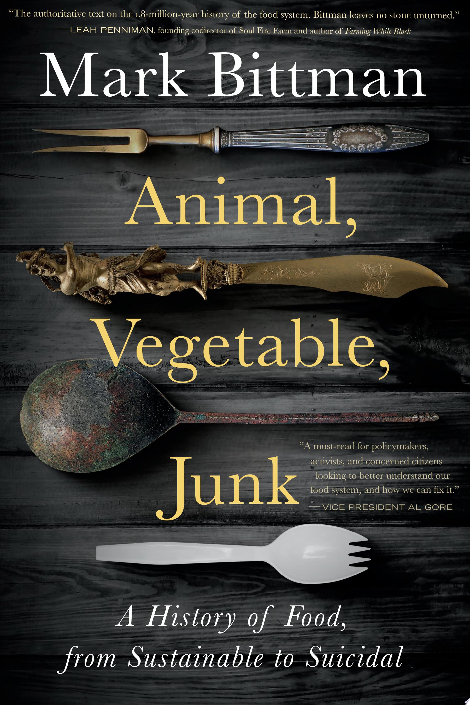 Image for "Animal, Vegetable, Junk"