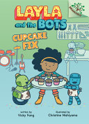 Image for "Cupcake Fix: a Branches Book (Layla and the Bots #3)"