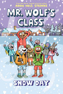 Image for "Snow Day: A Graphic Novel (Mr. Wolf&#039;s Class #5)"