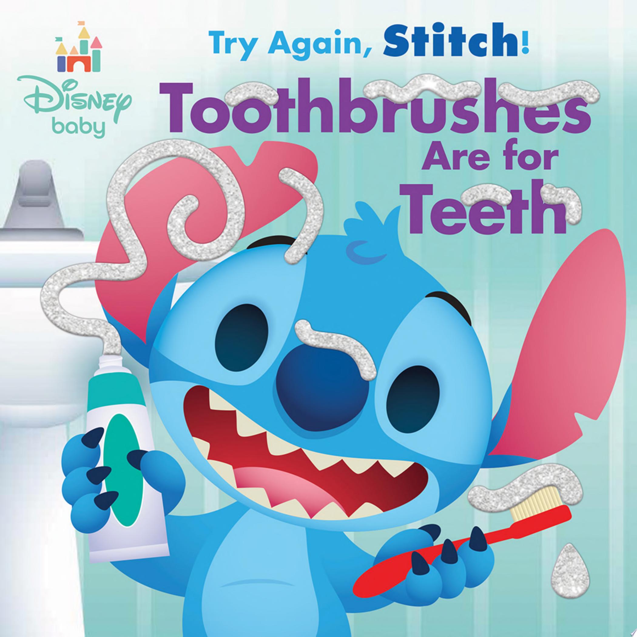 Image for "Disney Baby: Try Again, Stitch: Toothbrushes Are for Teeth!"