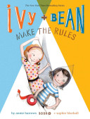 Image for "Ivy and Bean Make the Rules"