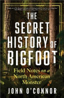 Image for "The Secret History of Bigfoot"