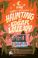 Image for "The Most Unusual Haunting of Edgar Lovejoy"