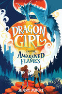 Image for "Dragon Girl and the Awakened Flames"