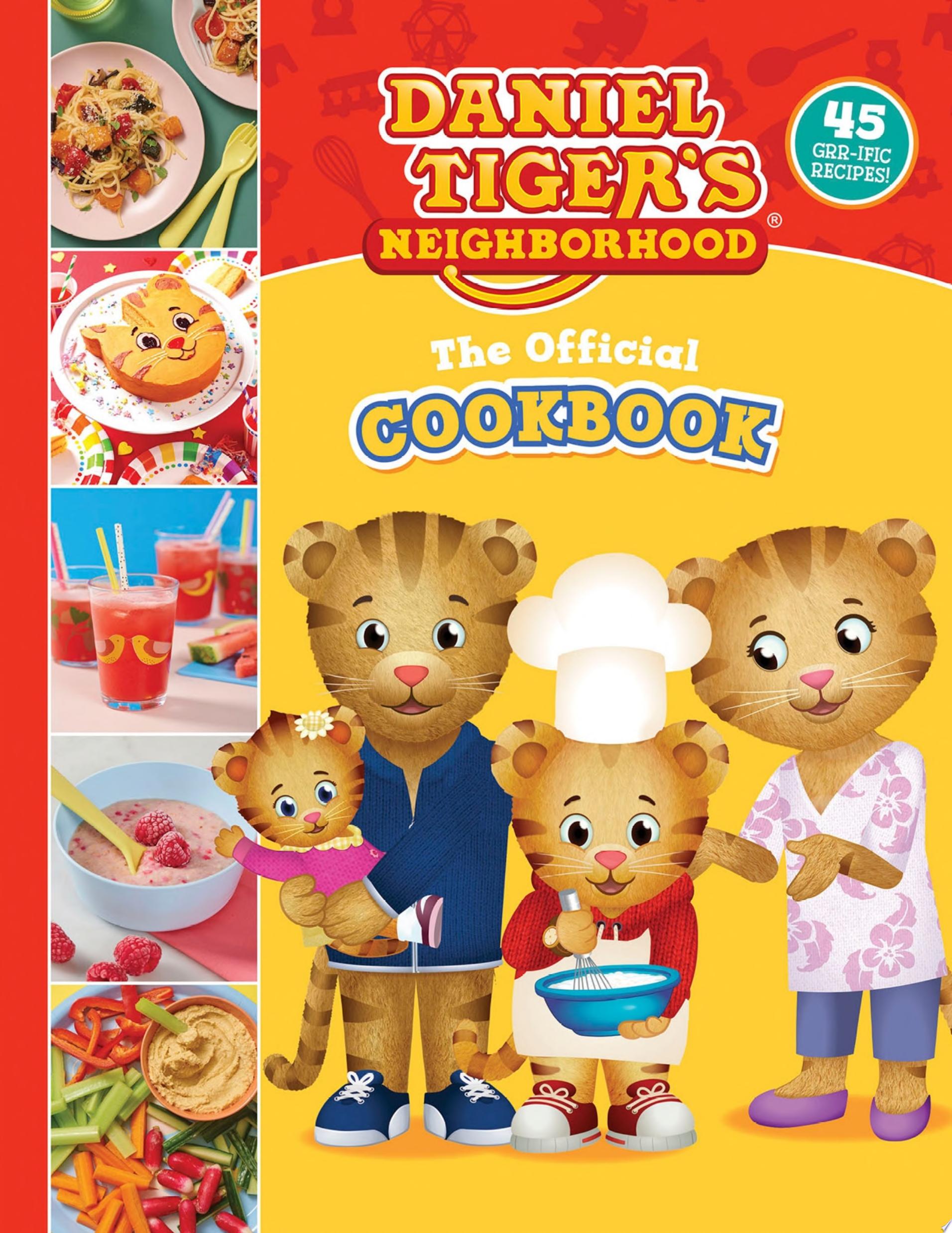 Image for "The Official Daniel Tiger Cookbook"