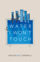 Image for "Water I Won&#039;t Touch"