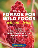 Image for "How to Forage for Wild Foods Without Dying"