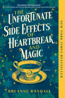 Image for "The Unfortunate Side Effects of Heartbreak and Magic"
