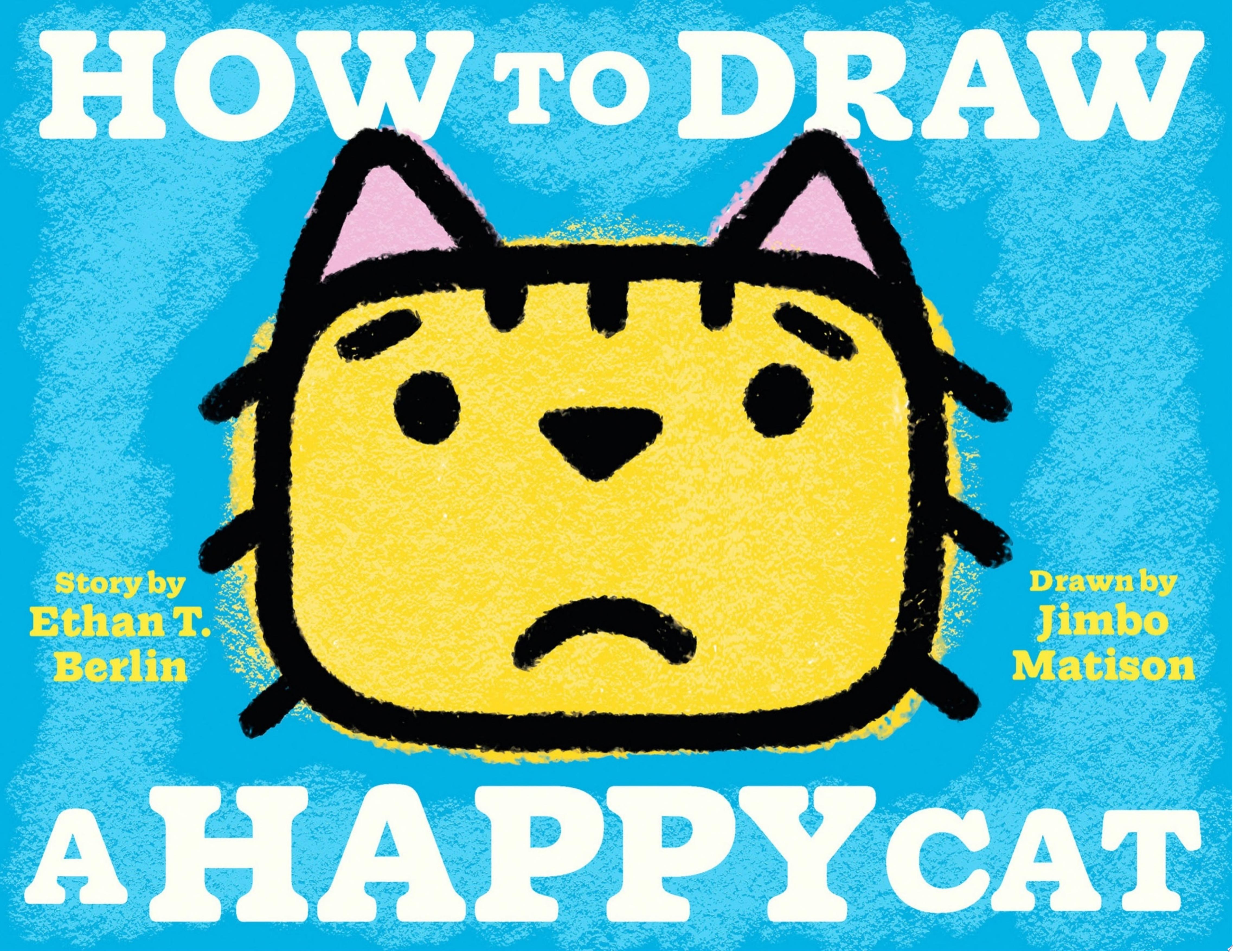 Image for "How to Draw a Happy Cat"