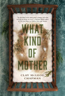 Image for "What Kind of Mother"