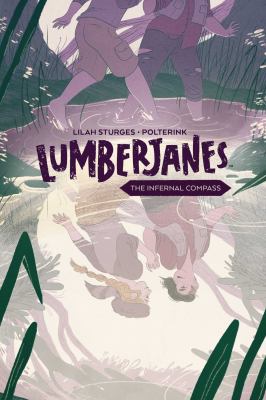 Image for "Lumberjanes Original Graphic Novel: The Infernal Compass"