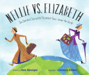 Image for "Nellie vs. Elizabeth"