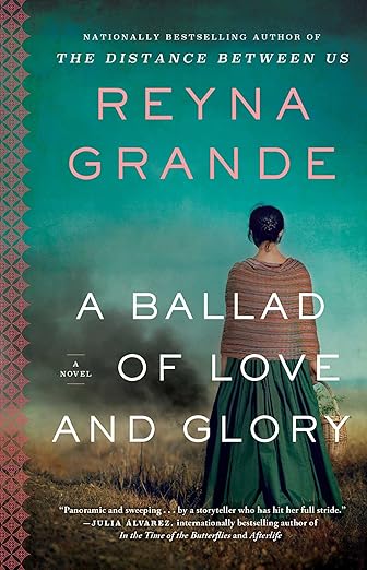 Image for "A Ballad of Love and Glory" by Reyna Grande