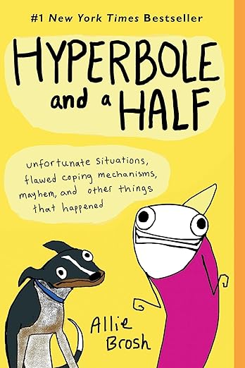 Cover of Hyperbole and a Half by Allie Brosh