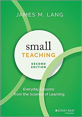 Cover of James M. Lang's book Small Teaching