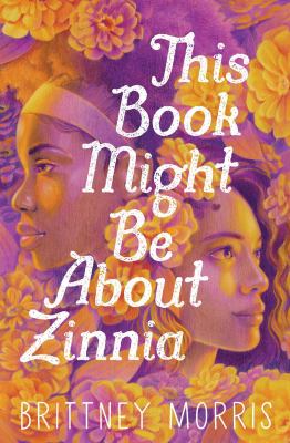 Image for "This Book Might Be About Zinnia"