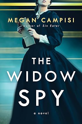 Cover of The Widow Spy by Megan Campisi