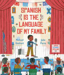 Image for "Spanish Is the Language of My Family"