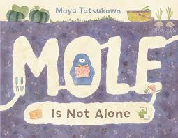 Image for "Mole Is Not Alone"