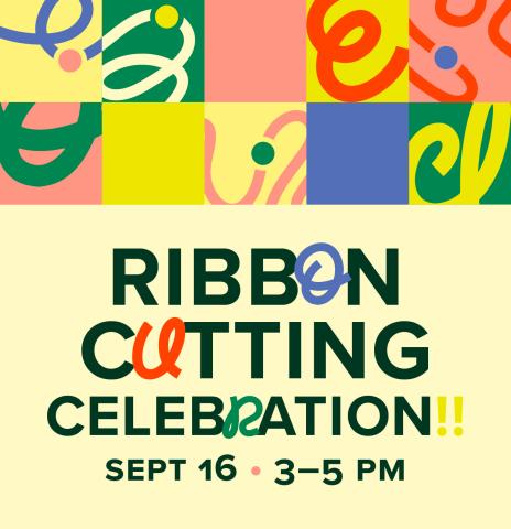 Ribbon Cutting Celebration September 16 3–5 pm