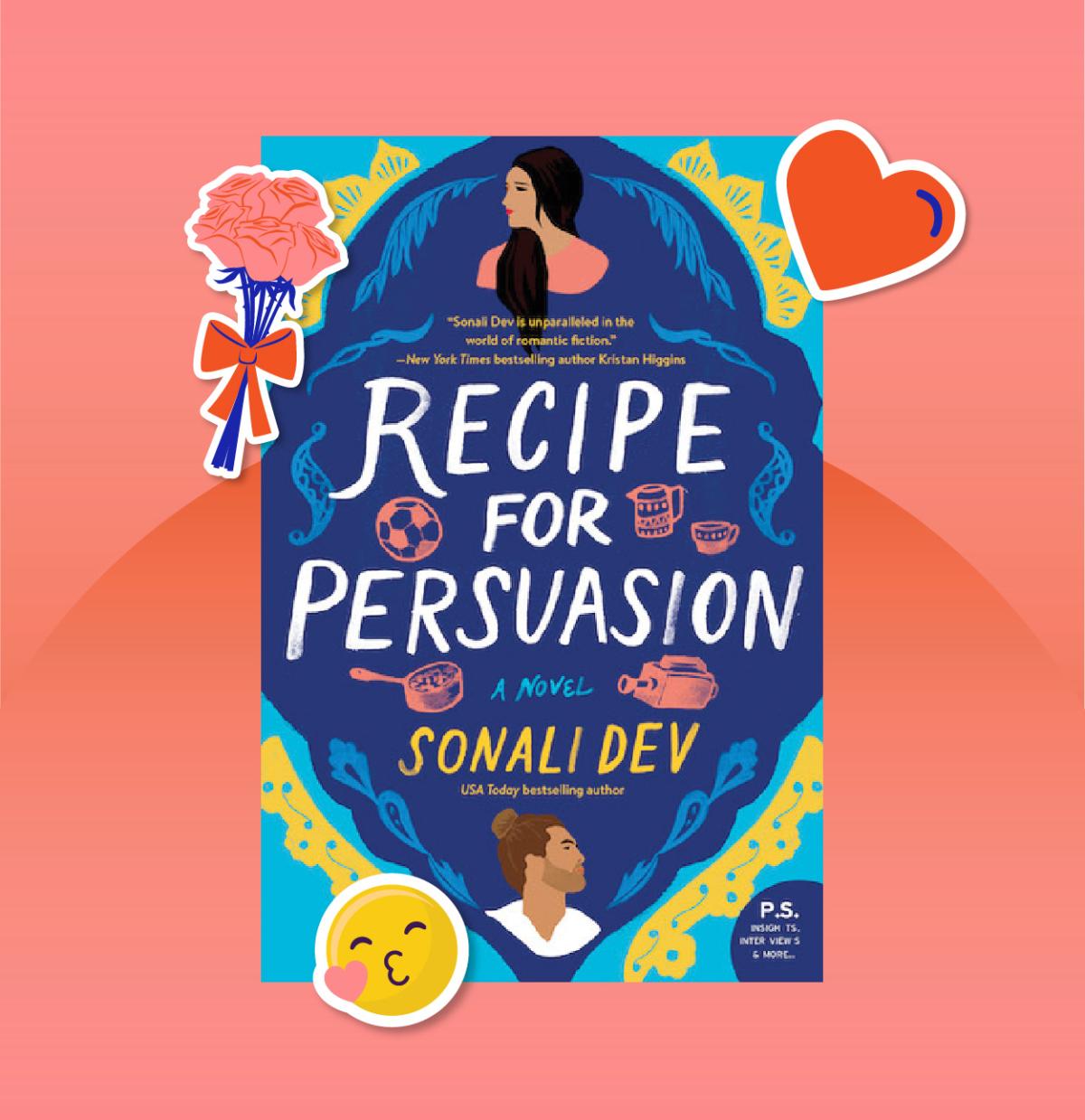 Recipe for Persuasion by Sonali Dev