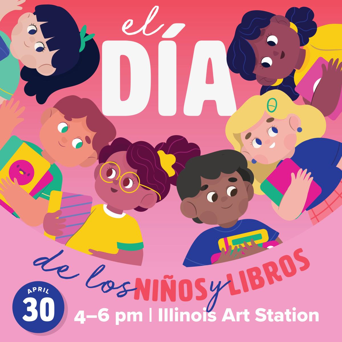 El día de los niños/El día de los libros (Children's Day/Book Day). April 30, 4-6 pm.