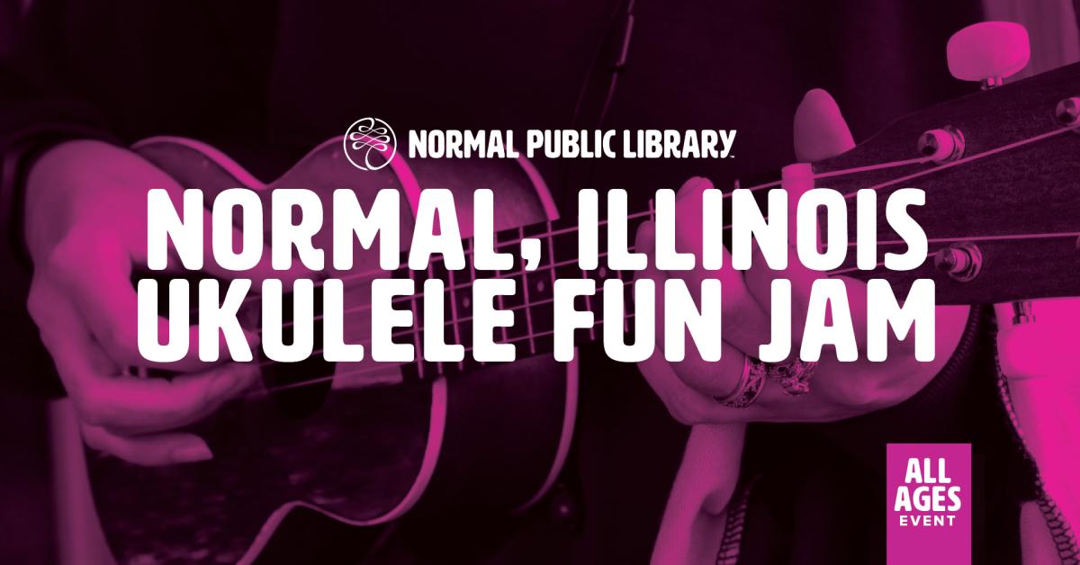 Normal, IL Ukulele Fun Jam